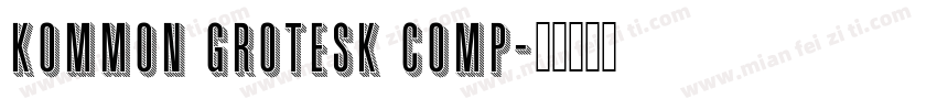 Kommon Grotesk Comp字体转换